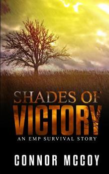 Paperback Shades Of Victory: an EMP survival story Book