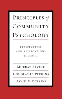 Hardcover Principles of Community Psychology: Perspectives and Applications Book