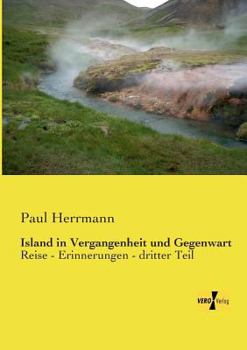 Paperback Island in Vergangenheit und Gegenwart: Reise - Erinnerungen - dritter Teil [German] Book