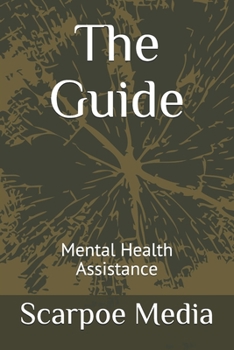Paperback The Guide: Mental Health Assistance Book