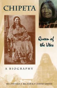 Paperback Chipeta -- Queen of the Utes Book