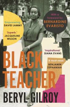 Paperback Black Teacher: 'an Unsung Heroine of Black British Literature' (Bernardine Evaristo) Book