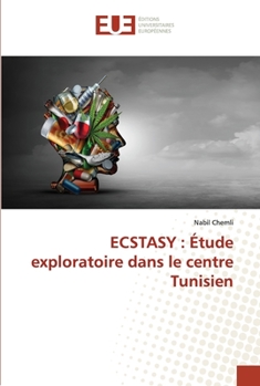 Paperback Ecstasy: Étude exploratoire dans le centre Tunisien [French] Book