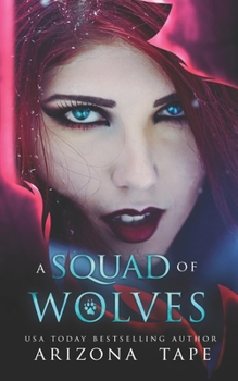 Paperback A Squad Of Wolves Book