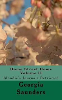 Paperback Home Street Home Volume II: Blondie's Journals Retrieved Book