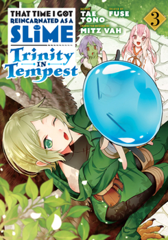 That Time I Got Reincarnated As a Slime: Trinity in Tempest (Manga) 3 - Book #3 of the That Time I Got Reincarnated as a Slime: Trinity in Tempest