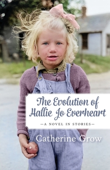 Paperback The Evolution of Hallie Jo Everheart: A Novel in Stories Book