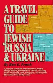 Paperback A Travel Guide to Jewish Russia & Ukraine Book