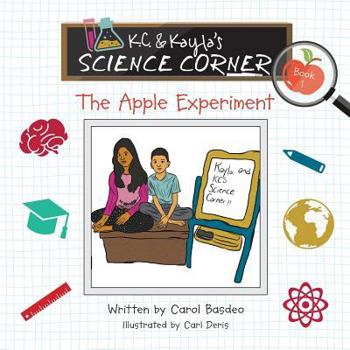 Paperback K.C. & Kayla's Science Corner: The Apple Experiment Book
