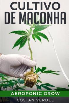 Paperback Cultivo De Maconha: Aeroponic Grow [Portuguese] Book