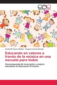 Paperback Educando en valores a través de la música en una escuela para todos [Spanish] Book