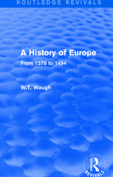 Paperback A History of Europe: From 1378 to 1494 Book