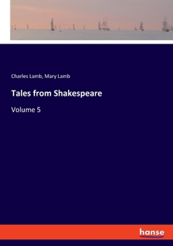 Paperback Tales from Shakespeare: Volume 5 Book