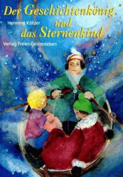 Hardcover Der Geschichtenkönig und das Sternenkind. Ein Märchen. [German] Book