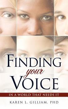 Paperback Finding Your Voice in a World That Needs It Book