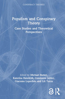 Hardcover Populism and Conspiracy Theory: Case Studies and Theoretical Perspectives Book