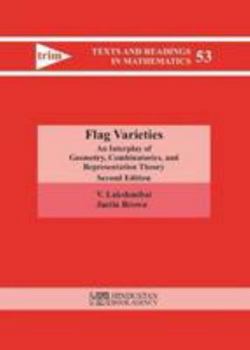 Hardcover Flag Varieties: An Interplay of Geometry, Combinatorics, and Representation Theory (Hindustan Book Agency) Book