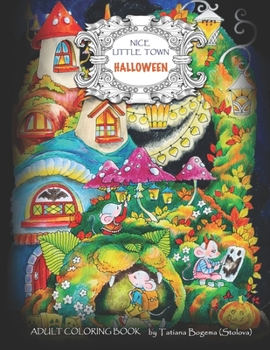 Paperback Nice Little Town - Halloween: Adult Coloring Book (Stress Relieving Coloring Pages, Coloring Book for Relaxation) Book