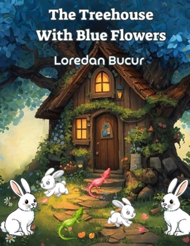 The Treehouse With Blue Flowers