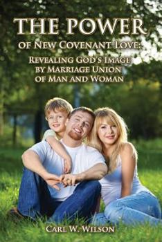 Paperback The Power of New Covenant Love Book