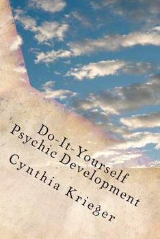 Paperback DO-IT-YOURSELF Psychic Development: Universal Secrets Revealed Book