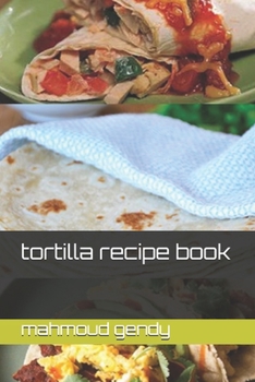 Paperback tortilla recipe book