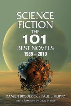 Paperback Science Fiction: The 101 Best Novels 1985-2010 Book