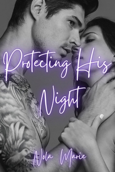 Paperback Protecting His Night: (The Men of River City) Book