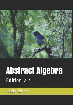 Paperback Abstract Algebra: Edition 2.7 Book