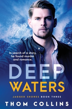 Deep Waters - Book #3 of the Jagged Shores