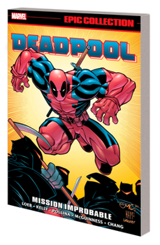 Deadpool Epic Collection, Vol. 2: Mission Improbable - Book  of the Marvel Epic Collection