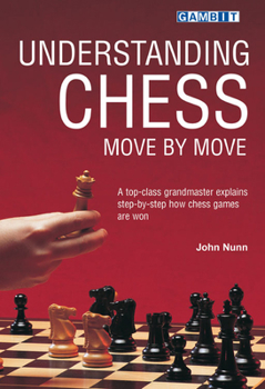Paperback Understanding Chess Move by Move Book