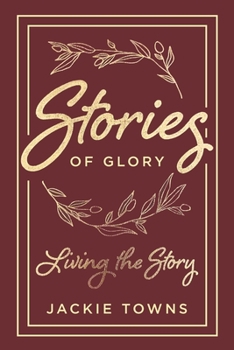 Paperback Stories of Glory: Living the Story Book