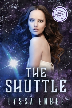 Paperback The Shuttle: An Abduction Rescue Romance: A SciFi Alien Romance: Large Print Edition [Large Print] Book