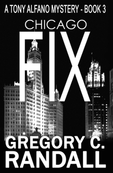 Paperback Chicago Fix: A Tony Alfano Thriller Book