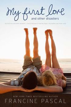 My First Love and Other Disasters: My First Love and Other Disasters / Love & Betrayal & Hold the Mayo / My Mother Was Never a Kid - Book  of the Victoria Martin