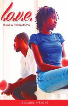 Paperback L.O.V.E.- Trials and Tribulations Book