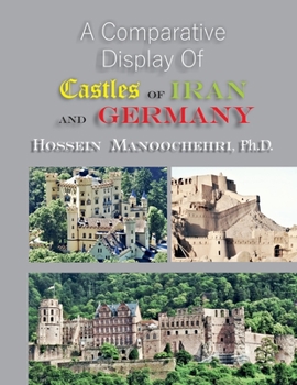 Paperback Castles of Iran and Germany: A Comparative Display of- Book