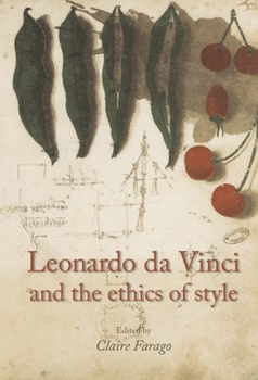 Hardcover Leonardo Da Vinci and the Ethics of Style Book