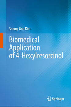 Hardcover Biomedical Application of 4-Hexylresorcinol Book