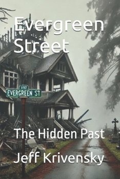 Paperback Evergreen Street: The Hidden Past Book