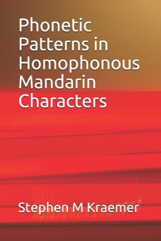 Paperback Phonetic Patterns in Homophonous Mandarin Characters Book