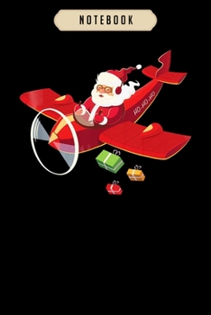 Notebook: Christmas santa claus pilot flying airplane gift Notebook6x9(100 pages)Blank Lined Paperback Journal For Student, kids, women, girls, boys, men, birthday giftsPilot gifts notebook