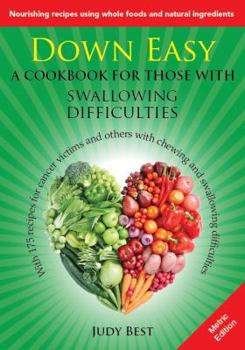 Paperback Down Easy Metric Edition: A cookbook for those with swallowing difficulties Book
