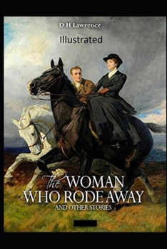 Paperback The Woman who Rode Away Illustrated Book