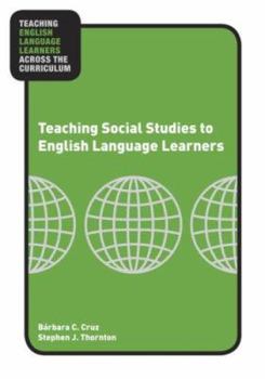 Paperback Teaching Social Studies to English Language Learners (Teaching English Language Learners Across the Curriculum) Book