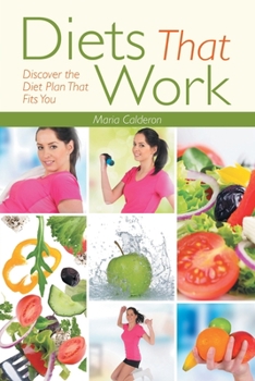Paperback Diets That Work: Discover the Diet Plan That Fits You Book