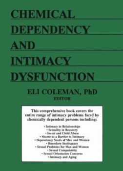 Paperback Chemical Dependency and Intimacy Dysfunction Book