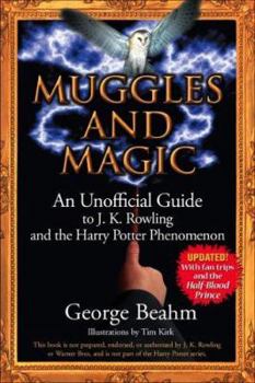 Paperback Muggles and Magic: An Unoffical Guide to J.K. Rowling and the Harry Potter Phenomenon Book
