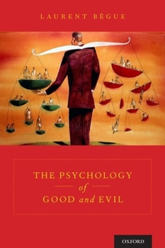 Hardcover The Psychology of Good and Evil Book